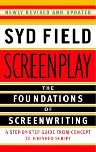 Syd Field Screenplay Screenwriting Book for Filmmakers