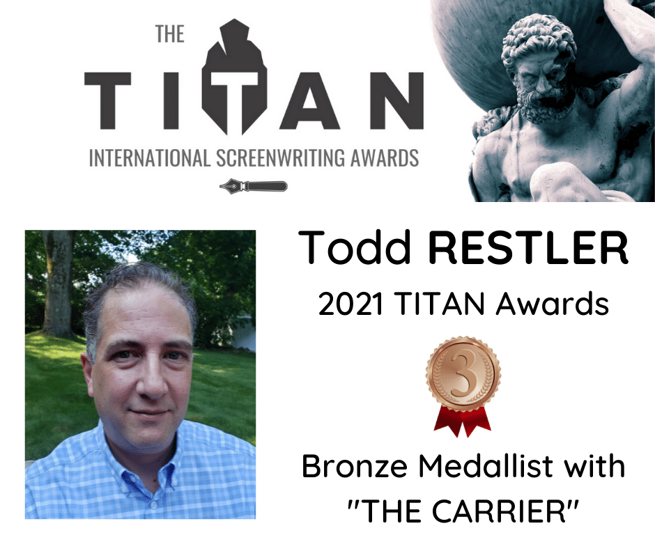 Todd Restler 2021 TITAN screenwriting contest winning writer