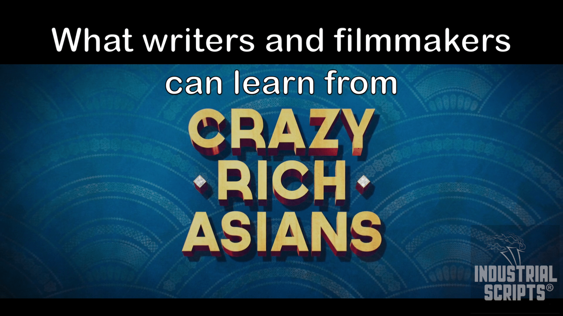 Learn From Crazy Rich Asians